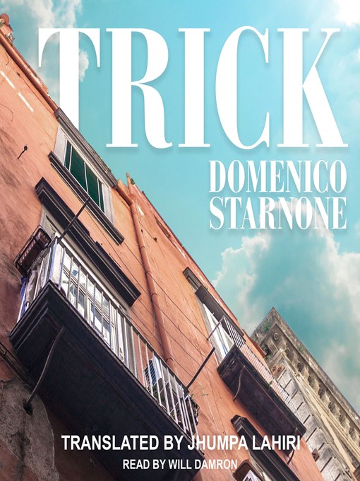 Title details for Trick by Domenico Starnone - Available